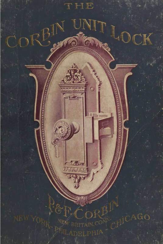 The Corbin Unit Lock and Where Used: Being a partial list of buildings equipped with the Unit Lock cover